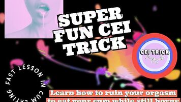 CEI TRICK Learn how to ruin your orgasm to eat your cum while still horny by Goddess Lana